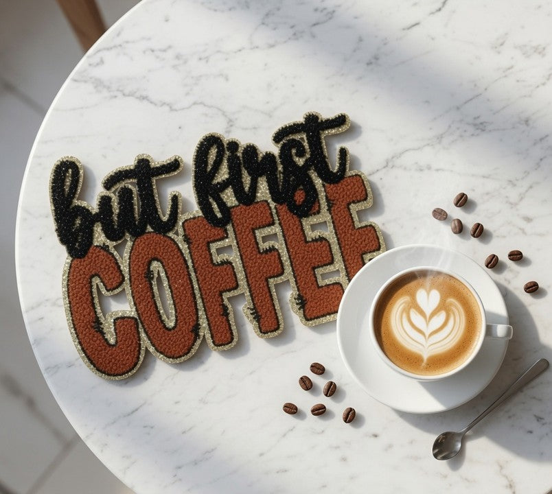 Sweatshirt with But First Coffee Chenille Patch